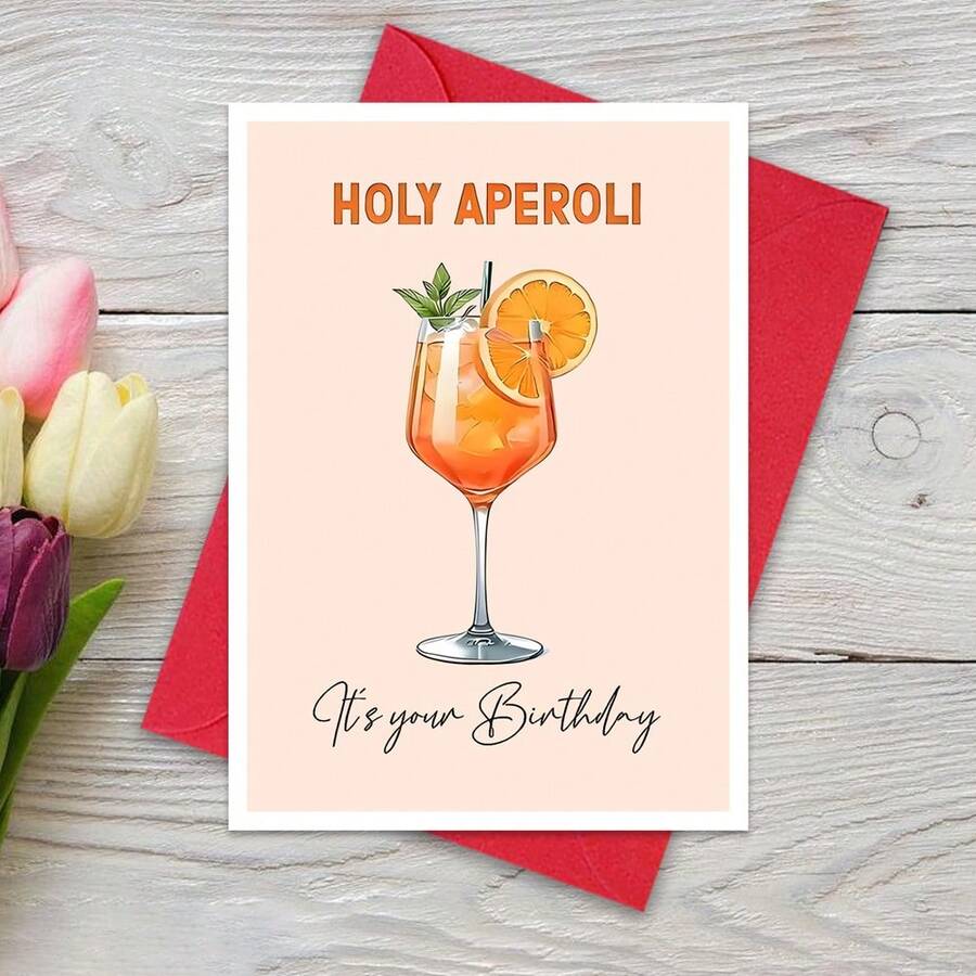 Holy Aperol Card, It's Your Birthday Card, Unique Juice Wine Glass Birthday Card, Greeting Card, Aperol Card, Friendship Card, Congratulations, Celebration,Fun Aperol Spritz Birthday Card - The Perfect Birthday Gift For Friends, Family, And Loved Ones - Multicolor - View 1