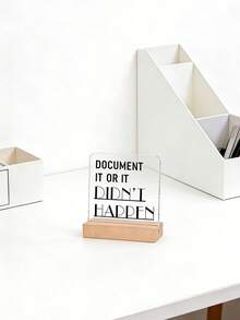 1pc Workplace Humorous Desktop Decoration, Acrylic Ornament Sign With Wooden Base 'Document It' Office Reminder Gift For Colleagues & Friends, Office, Workstation, Desktop, Conference Room Decoration - Multicolor - View 9