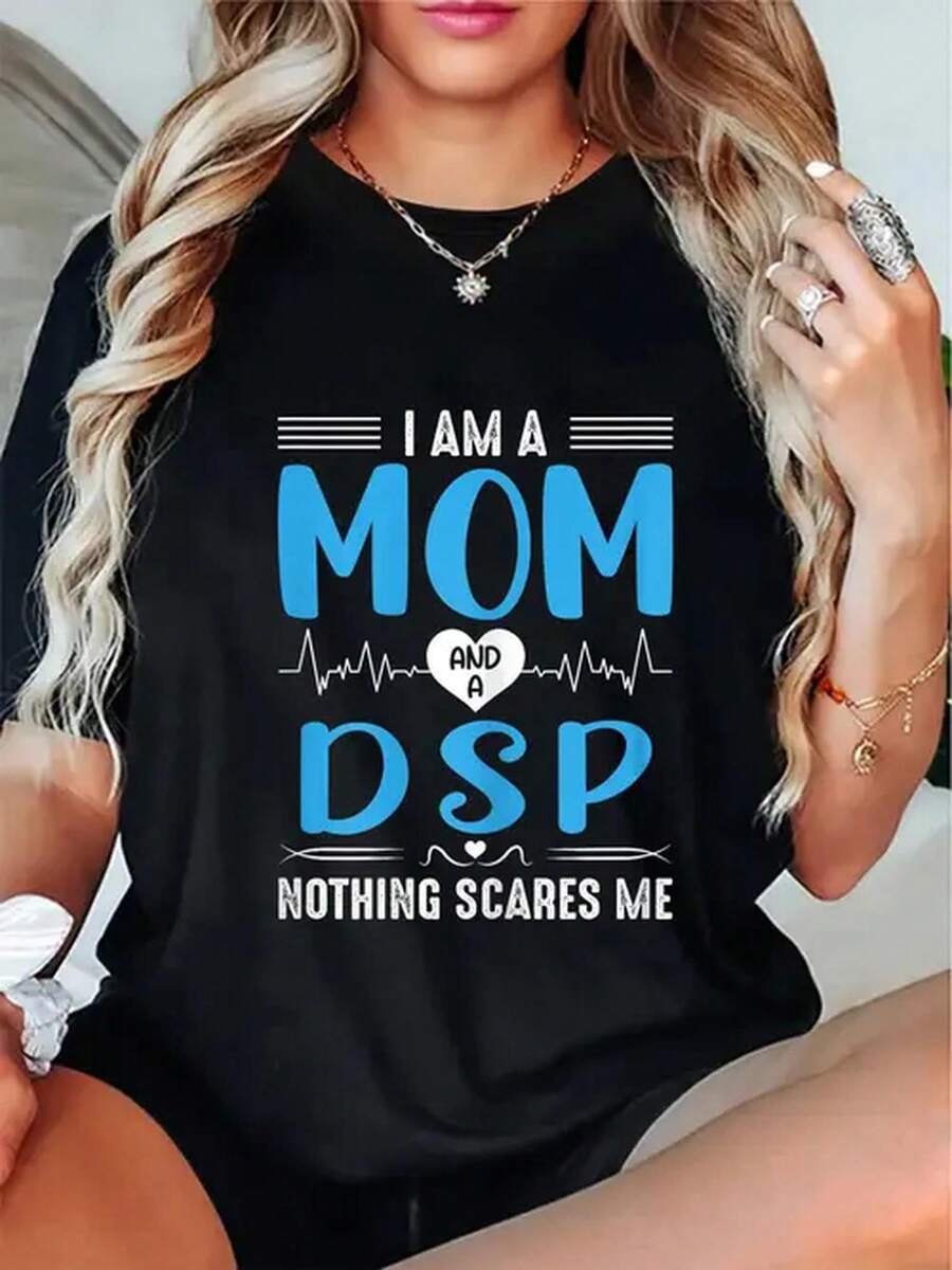 Women's Funny Graphic Tee - 'I Am A Mom And A DSP Direct Support Staff, Nothing Scares Me' Printed Round Neck Short Sleeve T-Shirt, 100%, Casual Style, Machine Washable, Ladies T Shirts - 黑色 - 查看 1
