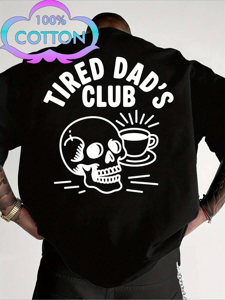Men's Funny Dad T-Shirt With Back Print Fatigue Dad Club & Coffee Cup Skull Design