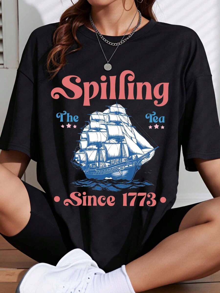 Spilling The Tea Since 1773 Pirate Ship Graphic T Shirt Women Vintage Americana Design Historical Revolution Theme Casual Wear For Independence Day Fourth Of July Celebration - Black - View 1