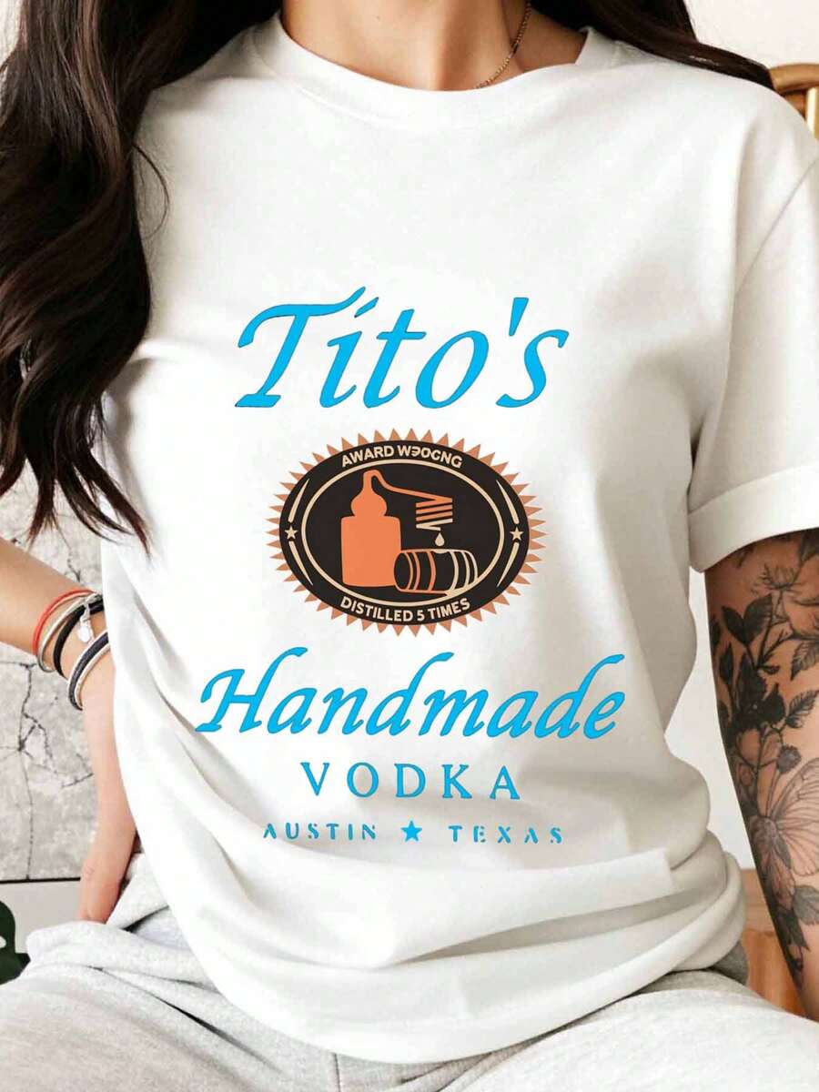 Titos Handmade Vodka Austin Texas T Shirt Unisex Cotton Casual Tee For Men Women Distilled Five Times Award Winning Spirit Drink Lovers Gift Wear - White - View 1