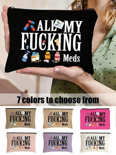 Humorous 'all My ' Canvas Pill Organizer - Zippered, Reusable Medicine Bag For Travel & Cosmetics, Stylish And Multifunctional Storage Bag, Suitable For Cold Medicine, Thermometer, And Portable Toiletries. Perfect For Vacations, Office, Everyday Use. A Suitable Birthday Gift, Ramadan Gift, Islamic Gift, Holiday Souvenir