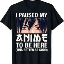 I Paused My Anime To Be Here Japan Kawaii Manga Anime Gifts T-Shirt - 黑色 - 查看 1