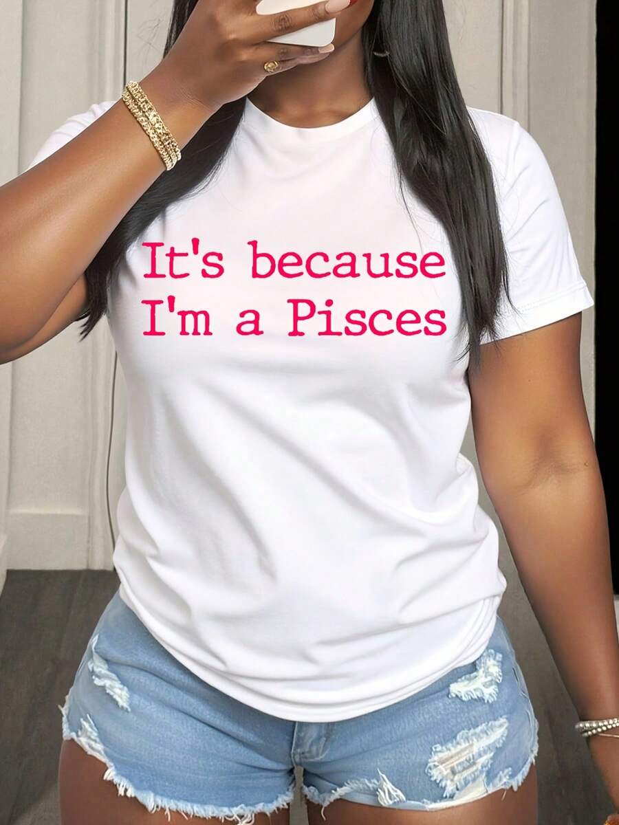 Its Because Im A Pisces Zodiac Sign Statement Shirt For Women Casual Everyday Wear Fun Humorous Graphic Top Perfect For Astrology Lovers And Horoscope Enthusiasts Featuring Bold Text Design Comfortable Fit Ideal For Summer Outings Shopping Or Hanging Out With Friends - 白色3 - 查看 1