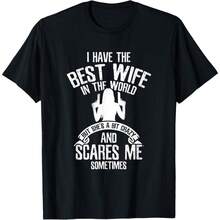 I Have The Best Wife Funny Sarcastic Humor Design Unisex T-Shirt - màu đen - Xem 1