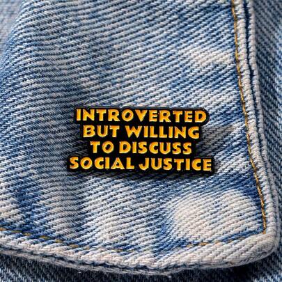 INTROVERTED BUT WILLING TO DISCUSS SOCIAL JUSTICE Enamel Brooch Pin Fashion Decorative Brooches Ornaments Lapel Bag Badges Jewelry Gifts