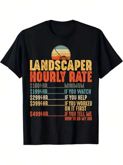 Funny Landscaper Hourly Rate Lawn Mower Gardener T-Shirt - Humorous Lawn Care Design with Lawn Mowing Rates Chart, Comfortable Casual Short Sleeve Tee for Landscapers, Gardeners, Lawn Service Workers - Funny Graphic Novelty Tee