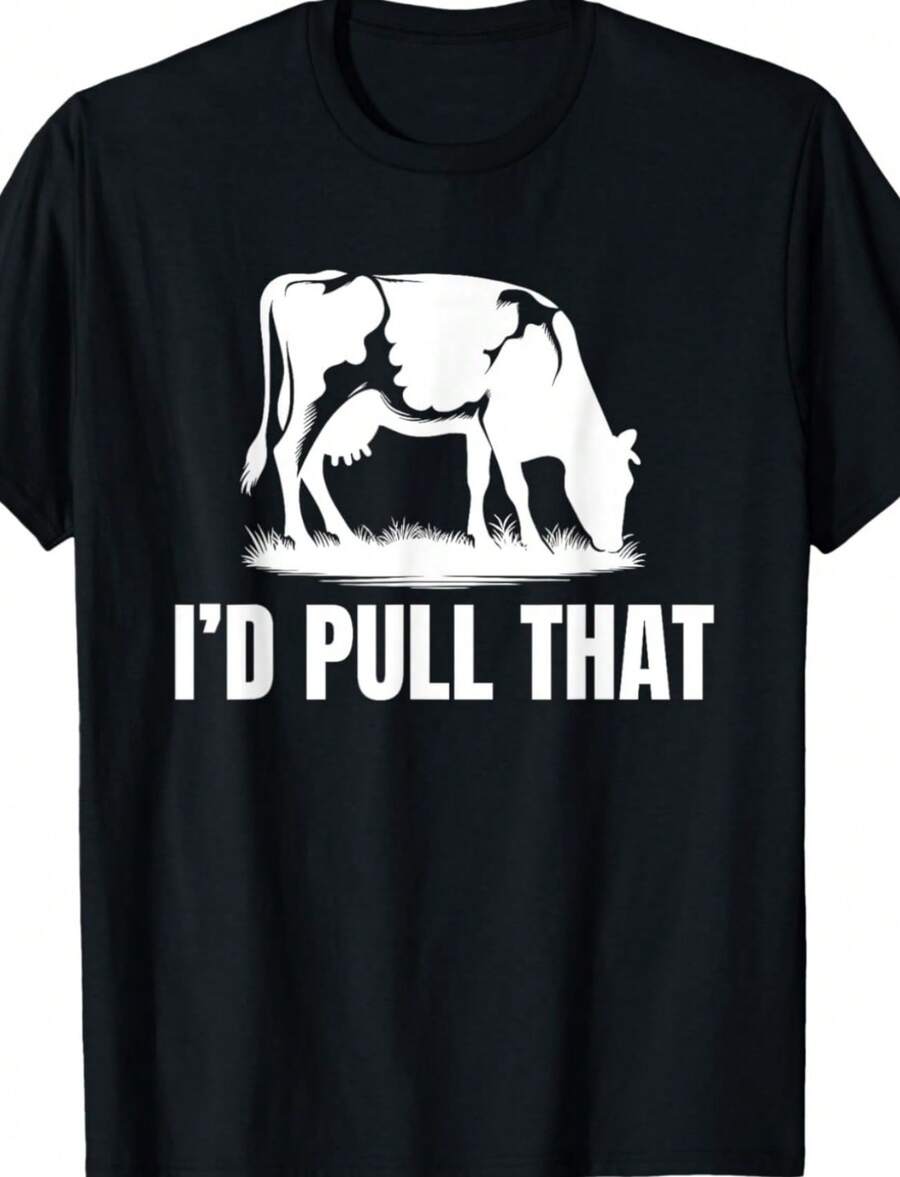 I'd Pull That for Dairy Farmer Milking Cows On The Farm T-Shirt - Negro - Ver 1