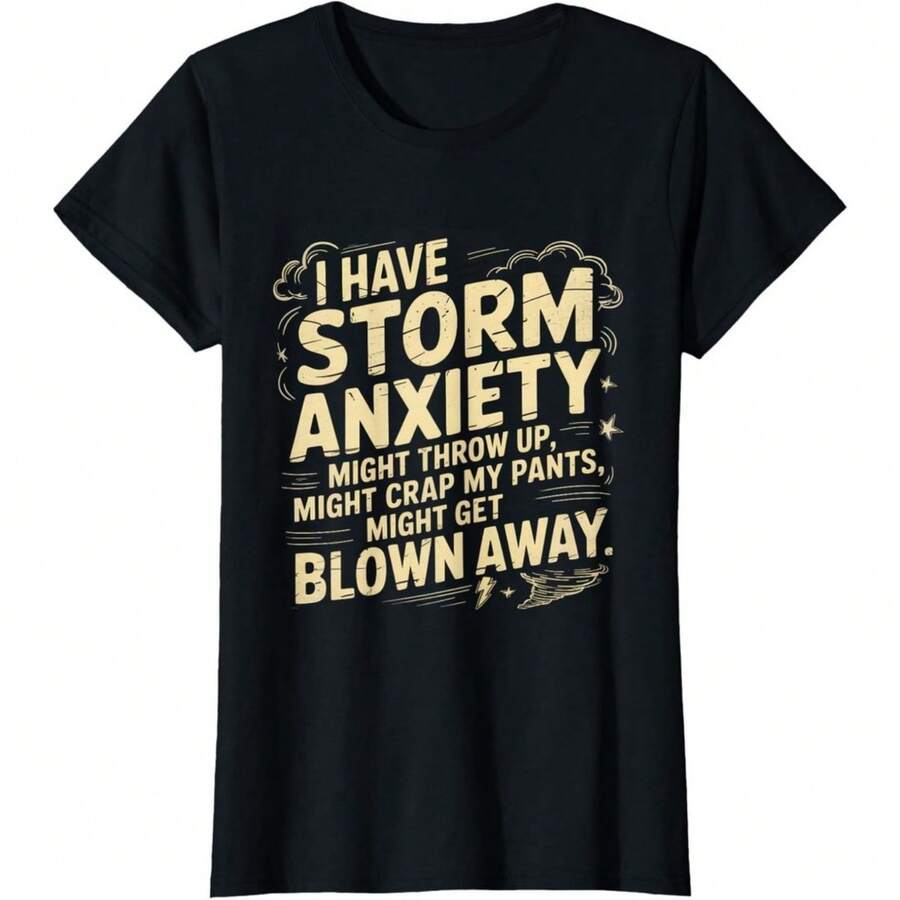 I Have Storm Anxiety Might Throw Up Groovy Funny Ladies' Crewneck T-Shirt - Black - View 1