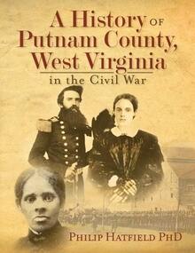 A History Of Putnam County, West Virginia, In The Civil War (Paperback) By Philip Hatfield - 單本 - 查看 1