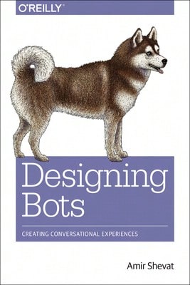 Pre-Owned Designing Bots (Paperback) By Amir Shevat