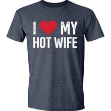 I Love My Hot Wife Shirt – Funny Husband T-Shirt Men's Novelty Hubby Wifey Annrsary Couples Gift Matching T-Shirt All Seasons,220g Pure Cotton Single-Sided Printed Crew Neck Short-Sleeved T-Shirt,Unisex Top,Base Layer - Màu 2 - Xem 1