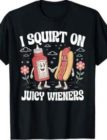 I Squirt On Juicy Wieners, Funny Juicy Wieners Meme T-Shirt - Negro - Ver 1