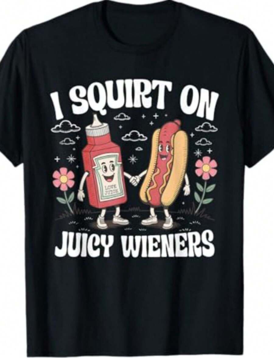 I Squirt On Juicy Wieners, Funny Juicy Wieners Meme T-Shirt - Negro - Ver 1