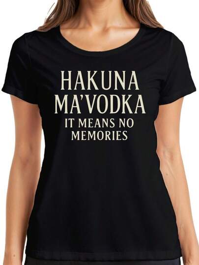 HakunMaVodkkeinErinnerungeLustiVodkPartJGGeschenDameT-Shirt