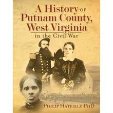 A History Of Putnam County, West Virginia, In The Civil War (Paperback) By Philip Hatfield - 單本 - 查看 3
