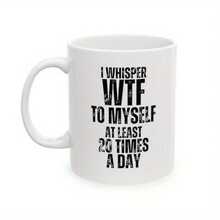 1pc I Mutter To Myself Ceramic Coffee Mug Reusable Round Cup With Letter Printing Hand Wash Only Suitable Christmas Mother S Day Father S Day Labor Day Grandparents Day Gifts - Đen 2 - Xem 6