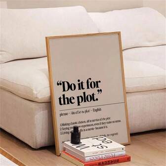 1pc Optional Frame Dictionary Definition Print | Digital Download | Minimalist Wall Art | "Do It For The Plot" Themed Girl's Room Decor | Dorm Poster