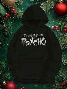Men-S And Women-S Soft Fabric Hooded Pullover Sweatshirt With Trust Me I-M Psycho Graphic Print - Casual Sportswear, Hine Washable, Unisex Regular Fit, Pocket Detail And Lettering _291 - Đen 16 - Xem 1