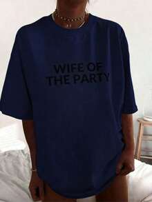 Wife Of The Party TShirt - Bride To Be Gift, Unique Engagement Party Gift, Bachelorette Party Tee, Bride Tee, Funny Bride Top, Bride Tribe Casual Dressy T Shirts Workout Clothes% Cotton, Breathable And ComfortableNew Women's T-Shirts-Unisex Loose - Fit Comfortable Vintage Street - Style Cotton T - Shirt Top - 藏青色 - 查看 8