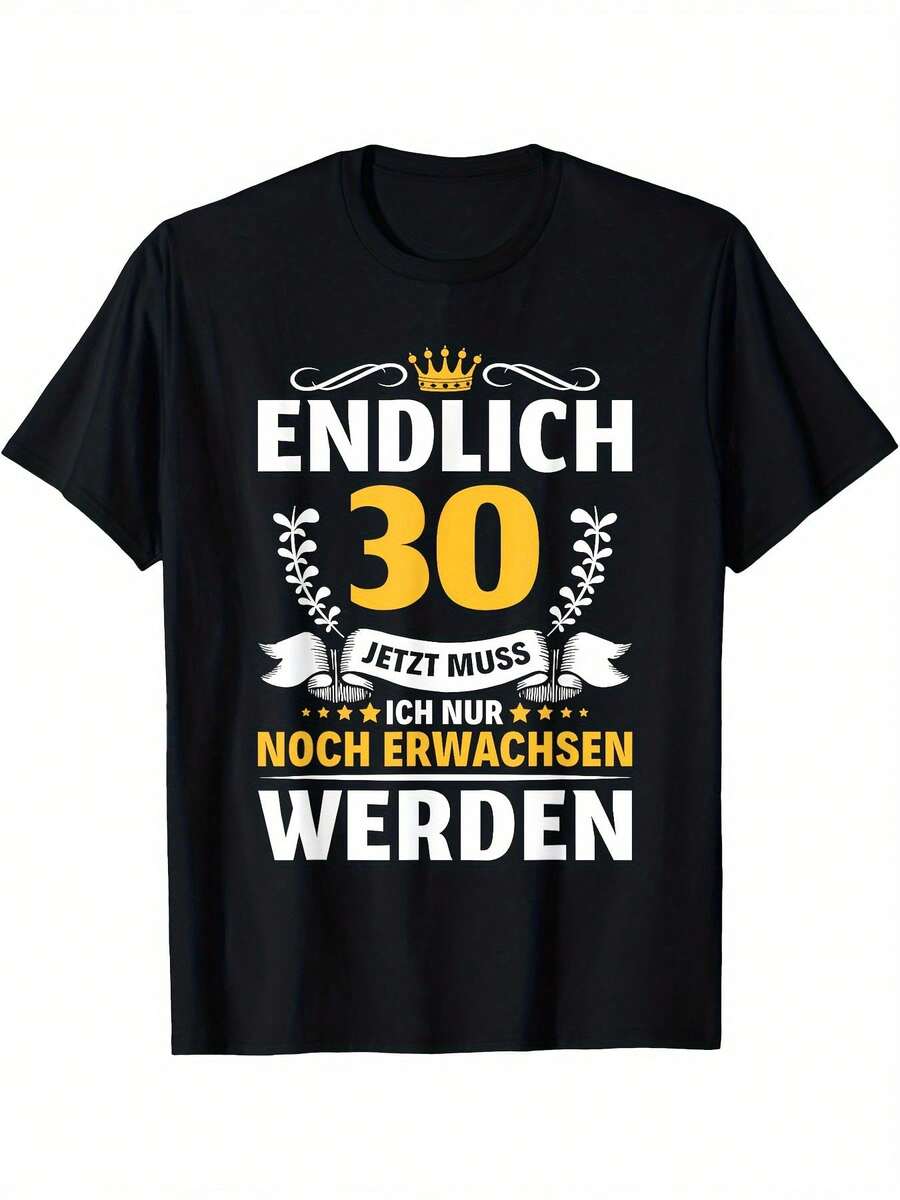 Camiseta de cumpleaños número 30 para hombre - Divertida "Finalmente 76".Camiseta negra con cita alemana de 2 cm y diseño de corona y laurel - Camiseta de manga corta con cuello redondo, lavable a máquina, para fiesta de 30º cumpleaños, actividades al aire  deportes - Ajuste cómodo, camiseta para fiesta de cumpleaños, camiseta de ajuste cómodo. - Negro - Ver 1