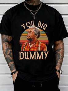 Men's Casual T-Shirt 1Pcs You Big Dummy Portrait, Men's Urban Style T-Shirt, % Cotton, Y2K Swag Graphic Print, Retro Clothing For Men, % Cotton. - 黑色 - 查看 8