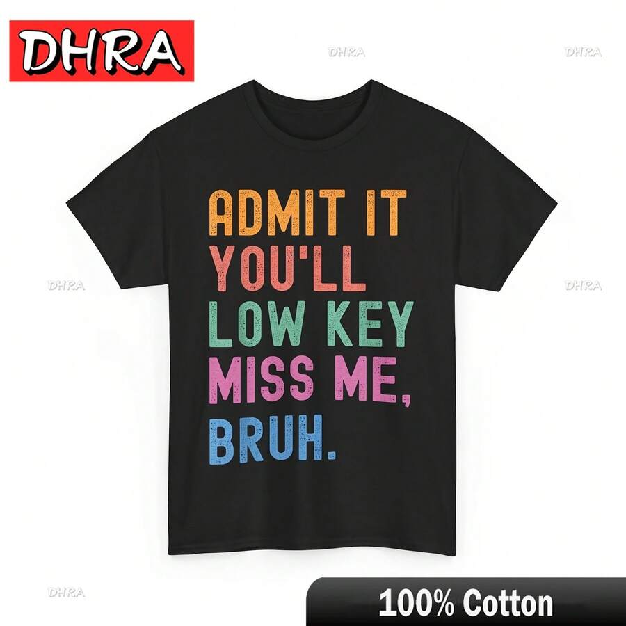 Funny Bruh Teacher Shirt Admit It You'll Low Key Bruh T-ShirtUnique Urban Cool Top Rap Harajuku Daily Creative Stylish - 黑色 - 查看 1