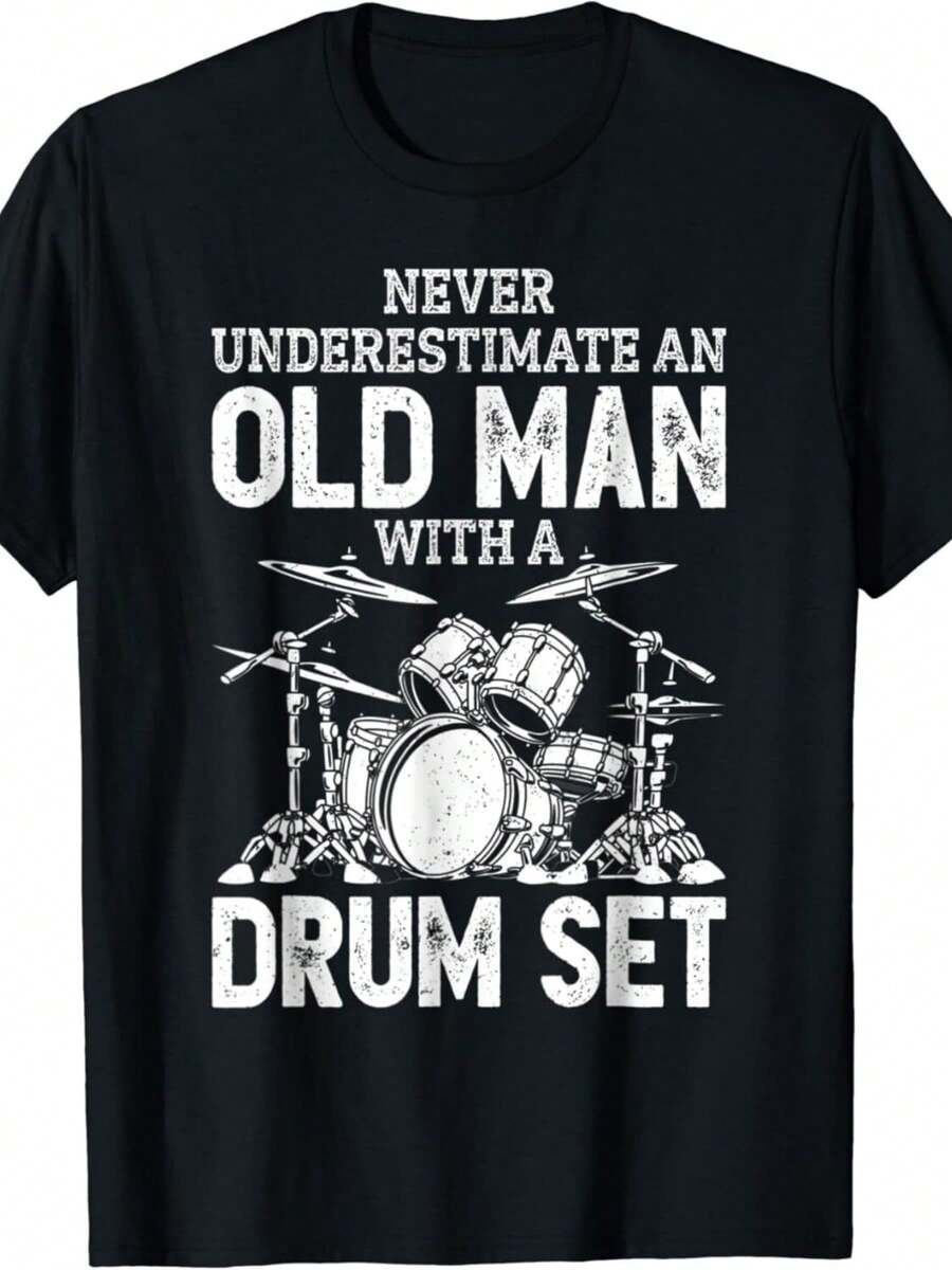 Never Underestimate An Old Man With A Drum  Drummer. Gift Uni T-Shirt - Black 4 - View 1