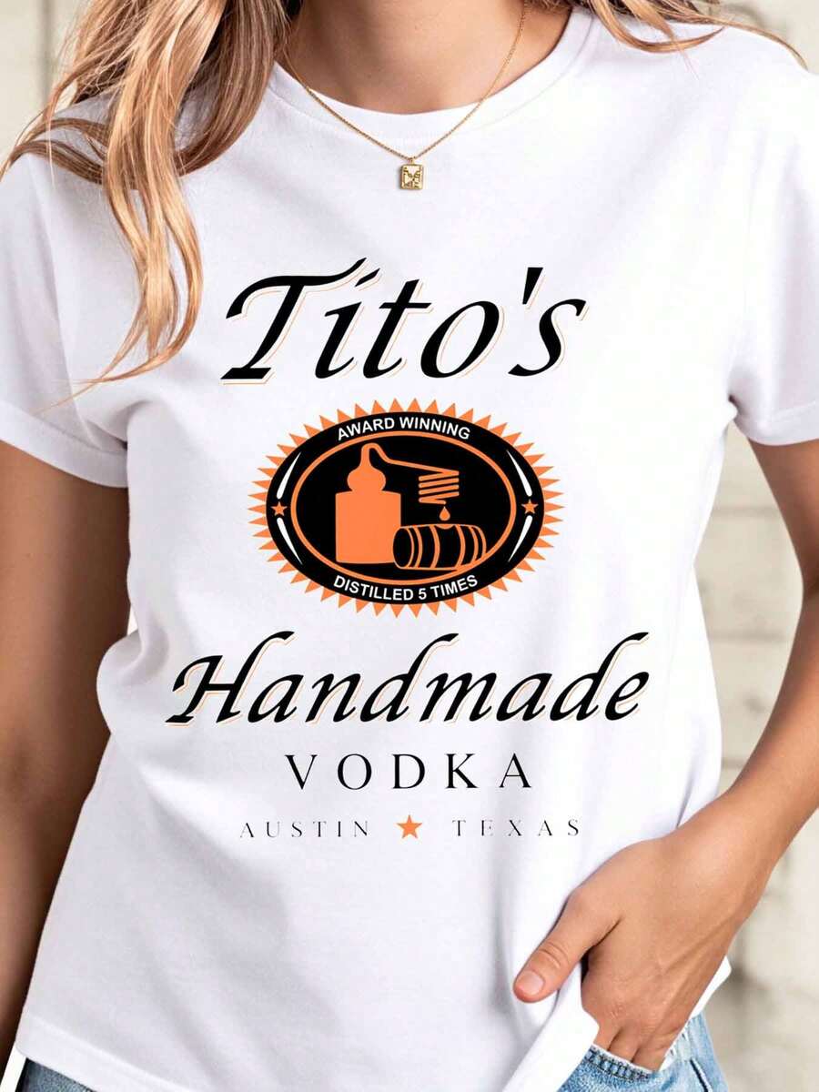 Titos Handmade Vodka Austin Texas Shirt Women Casual T-Shirt Gift For Vodka Lover Distilled Five Times Award Winning Design - 白色 - 查看 1