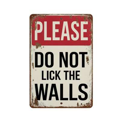 1pc Funny "Do Not Lick The Wall" Metal Iron Sign, 8" X 12", Iron Wall Decor, Suitable For Home, Room, Bathroom, Bar, Cafe, Garage, Farmhouse Decoration