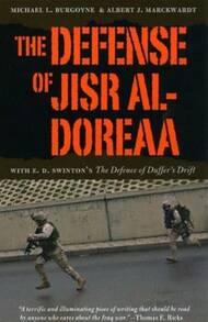 Pre-Owned The Defense Of Jisr Al-Doreaa: With E. D. Swinton's "The Defence Of Duffer's Drift" (Paperback) By Michael L Burgoyne - 單本 - 查看 1