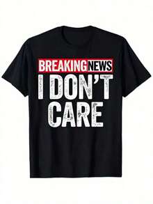 Men's T-Shirt, 180 G/M² - Graphic Print "Breaking News, I Don't Care", Black With White And Red Lettering, Soft Elastic Crew Neck, Short Sleeve, Casual Urban Style - 黑色 - 查看 1