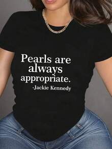 Plus-Size Printed Black T-Shirt. The Front Features The Simple White Text "Pearls Always Fit," Reportedly A Quote From Jacqueline Kennedy. Graphic T-Shirt, Casual And Comfortable Everyday Top.Womens Tops,Festival Outfits For Women,Valentine's Day Top,Valentine Outfits For Women,Vacation Outfits Women,Valentines Day Outfit, Gras Outfit Women,Office Outfits For Women - Black - View 7