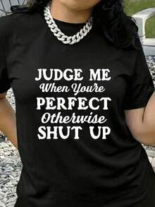 大码“完美时才评判我，否则闭嘴”个性化态度标语文字设计图案T恤，休闲舒适日常穿着 - 黑色 - 查看 1
