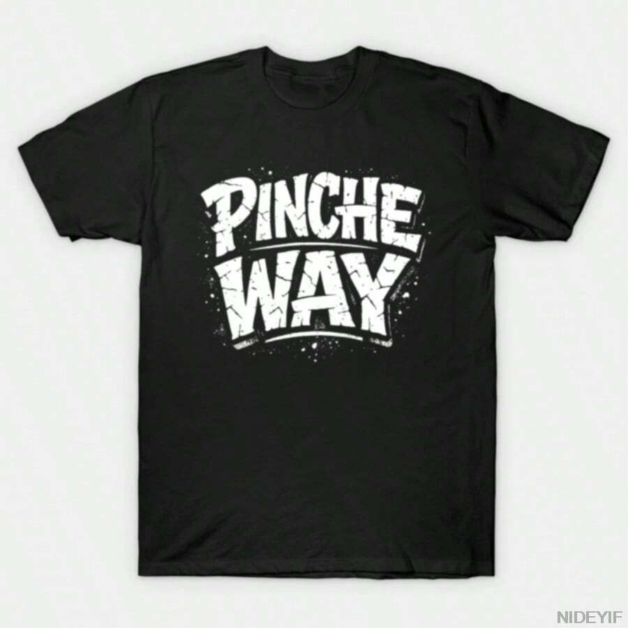 Camiseta de Signo Divertido de Lengaje Mexicano PInche Way para Hombres y Mujeres 100% Algodón Camisetas de Manga Corta 1231-2 - Negro - Ver 1