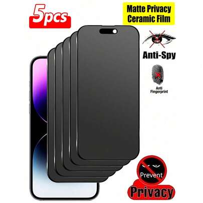 5pcs Matte Anti-Spy Screen Protector Film, Soft Material, Full Coverage, Anti-Peeping, Anti-Glare, Ceramic Film, Anti-Fingerprint, Compatible With IPhone 17 Pro Max 6.9 Inch, Also Suitable For IPhone 17 Pro Max, 17 Air, 16 Pro Max/16 Pro/16 Plus/16/15 Pro Max/14 Pro Max/13 Mini/12/11/XS Max/XR/8 Plus/7 Plus