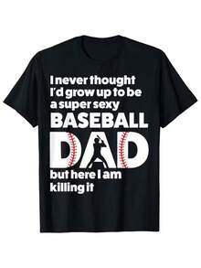 Camiseta de béisbol divertida para papá | Lema "Super Sexy Baseball Dad But Here I Am" y bate de béisbol y gráfico - Camiseta casual de manga corta con cuello redondo 100% para regalos del Día del Padre, ropa con temática de béisbol para papás que aman el deporte - Lavable a máquina y perfecta para - Negro - Ver 1