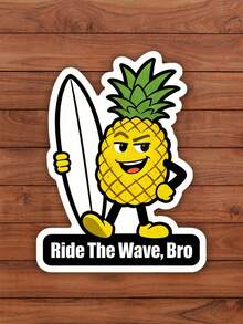 1pc Pineapple RIDE THE WAVE, BRO Fun Stickers – Perfect For Laptops, Diaries, Water Bottles, And Helmets, Great Gift Idea. - Excerpt from a Long Poem - View 1