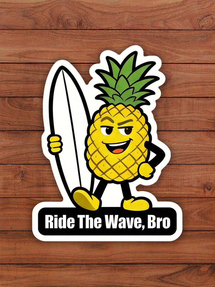 1pc Pineapple RIDE THE WAVE, BRO Fun Stickers – Perfect For Laptops, Diaries, Water Bottles, And Helmets, Great Gift Idea. - Excerpt from a Long Poem - View 1