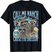 Call Me Ranch Cause I Be Dressin Funny Raccoon Meme Bootleg Unisex-Adults T-Shirt - màu đen - Xem 1