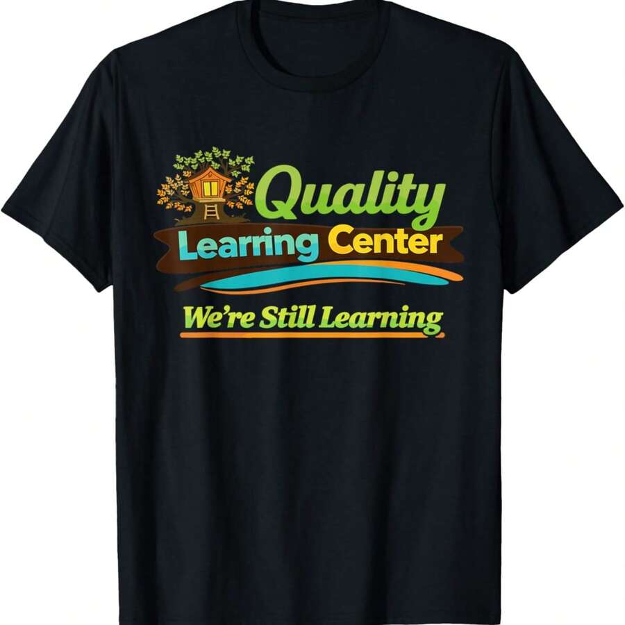 Learning Center We Are Still Learning Funny Meme T-Shirt - Black - View 1