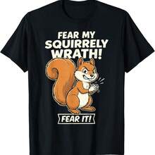 Fear My Squirrely Wrath Mischievous Squirrel Humor T-Shirt - Black - View 1