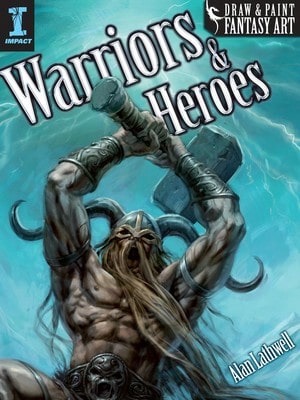 Pre-Owned Draw & Paint Fantasy Art Warriors & Heroes (Paperback) By Alan Lathwell