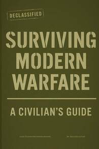 Guide To Surviving Modern : A Civilian's Guide: Practical Lessons In Civilian Survival, Adaptation, And Resilience During Modern Conflict - Default - View 3