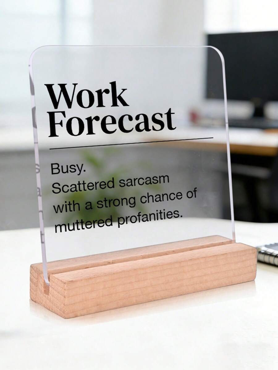 1pc Humorous Self-Deprecating Style Office Theme Acrylic Ornament Sign With Wooden Base, Funny Desk Sign, Interesting Colleague & Friend Gift, Suitable For Desktop, Office, Shelf, Rest Area Decoration - Multicolor - View 1