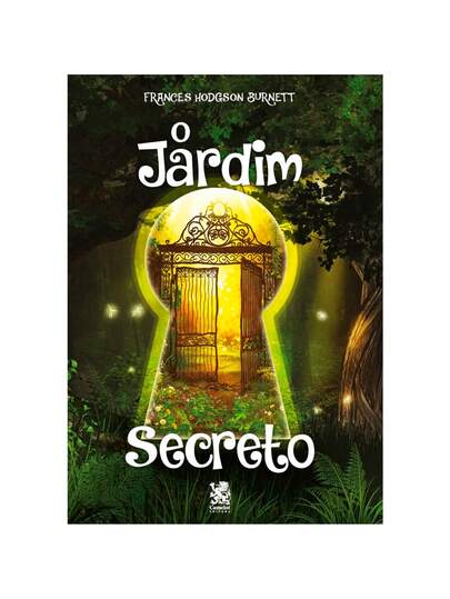 O Jardim Secreto | Frances Hodgson Bernett