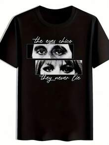 Camiseta gráfica casual para hombres - Impresión "Los ojos chic nunca mienten", con texto, manga corta, cuello redondo, mezcla de poliéster ligero, perfecta para atuendo casual, camiseta de uso diario| Camiseta gráfica llamativa| Ajuste cómodo - Negro - Ver 1