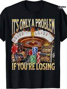 Camiseta Divertida sobre el Problema de los Juegos de Azar - Es solo un problema si estás perdiendo en el casino, con diseño de cartas de póker, adecuada para noches de póker y fiestas - Camiseta de algodón suave con cuello redondo para hombres y mujeres - Ropa retro de juegos, regalo con humor sobre los juegos de azar, para usar todo el año. - Negro - Ver 7