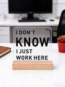 1pc Humorous Self-Deprecating Style Office Theme Acrylic Ornament Sign With Wooden Base, Funny Desk Sign, Interesting Colleague & Friend Gift, Suitable For Desktop, Office, Shelf, Rest Area Decoration - Multicolor - View 9
